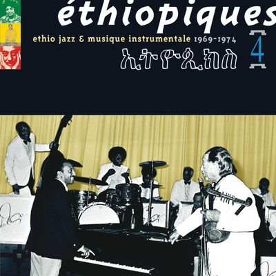 Ethiopiques, Vol. 4: Ethio Jazz & Musique Instrumentale 1969-1974