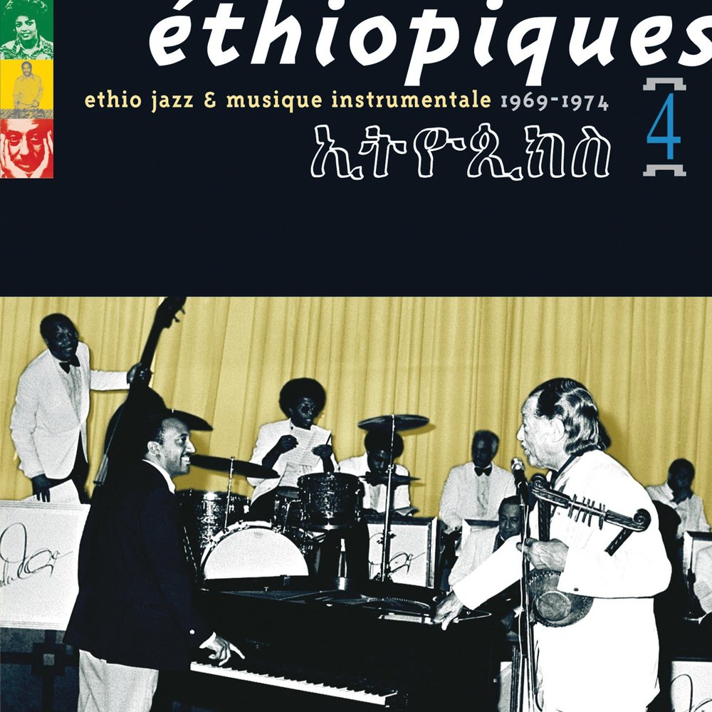 Ethiopiques, Vol. 4: Ethio Jazz & Musique Instrumentale 1969-1974