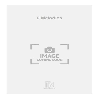 Six Melodies - Vocal and Piano - SCORE
