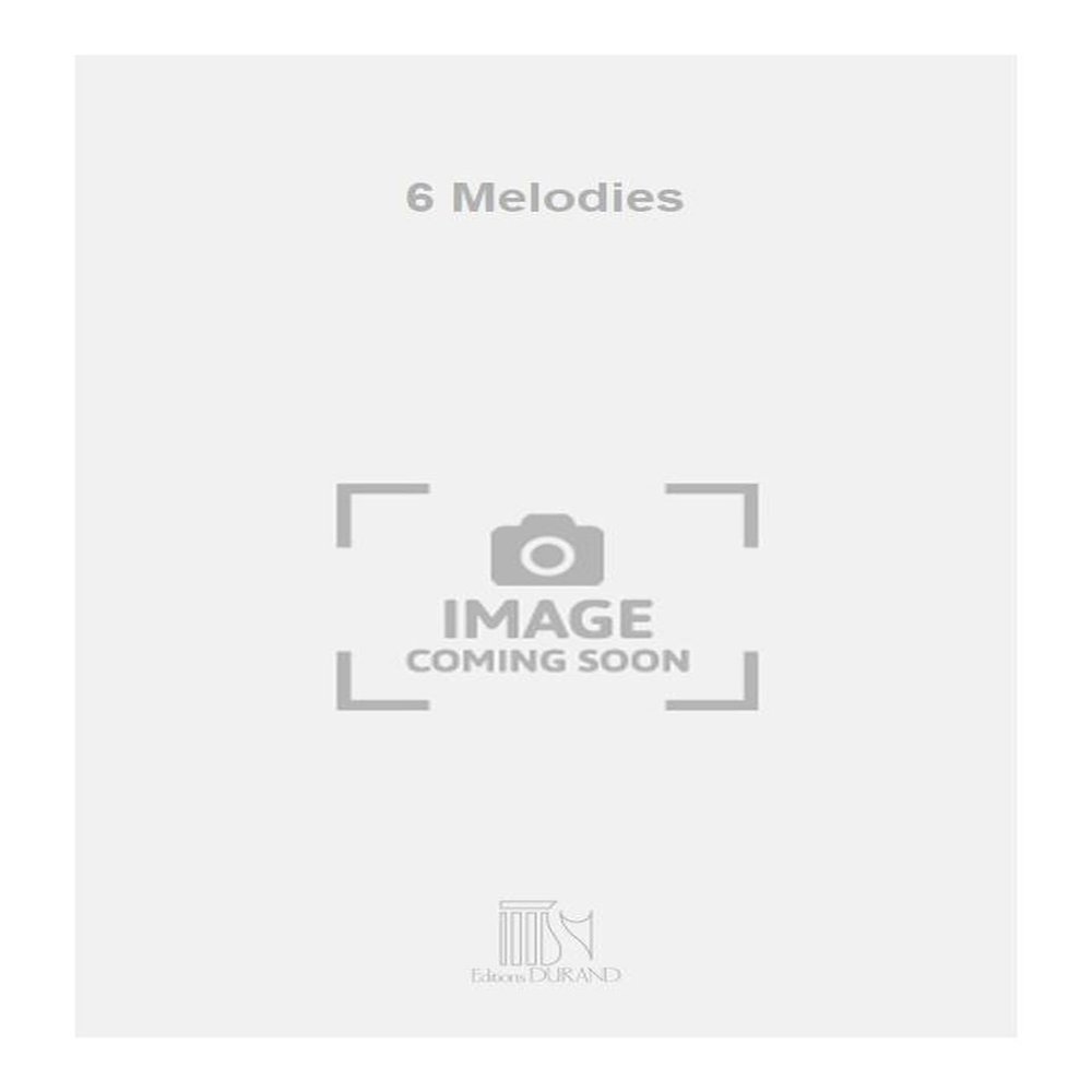 Six Melodies - Vocal and Piano - SCORE