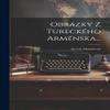 Obrzky Z Tureckho Armnska... (Czech Edition) view 1