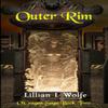 Outer Rim: Space fantasy adventure (O'Ceagan Saga) view 1