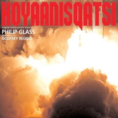 Koyaanisqatsi (Original Soundtrack)
