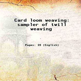 Card loom weaving sampler of twill weaving 1900 [Hardcover]