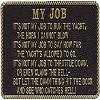 Bernard Engraving FP021; My Job -Sign view 1