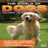 The World of Dogs: Volumes 1 & 2 view 1
