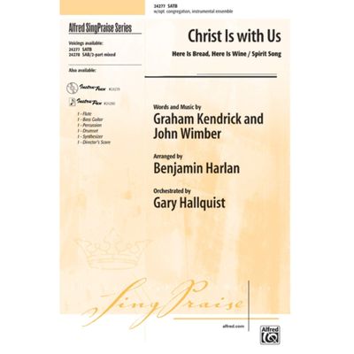 Alfred Publishing 00-24277 Christ Is with Us - Here Is Bread, Here Is Wine / Spirit Song