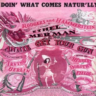 Doin' What Comes Natur'lly Vintage 1946 Sheet Music from Rodgers and Hammerstein's "Annie Get Your Gun" with Ethel Merman, music by Irving Berlin