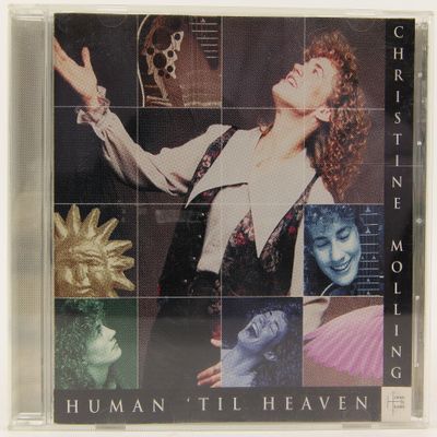 CHRISTINE MOLLING "HUMAN 'TIL HEAVEN"
