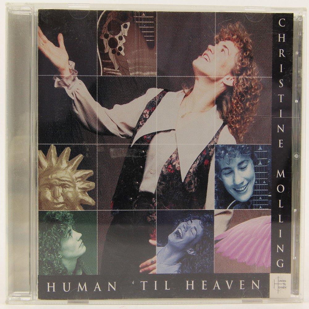 CHRISTINE MOLLING "HUMAN 'TIL HEAVEN"
