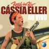 Cassia Eller ( - Ao Vivo - Rock In Rio view 1