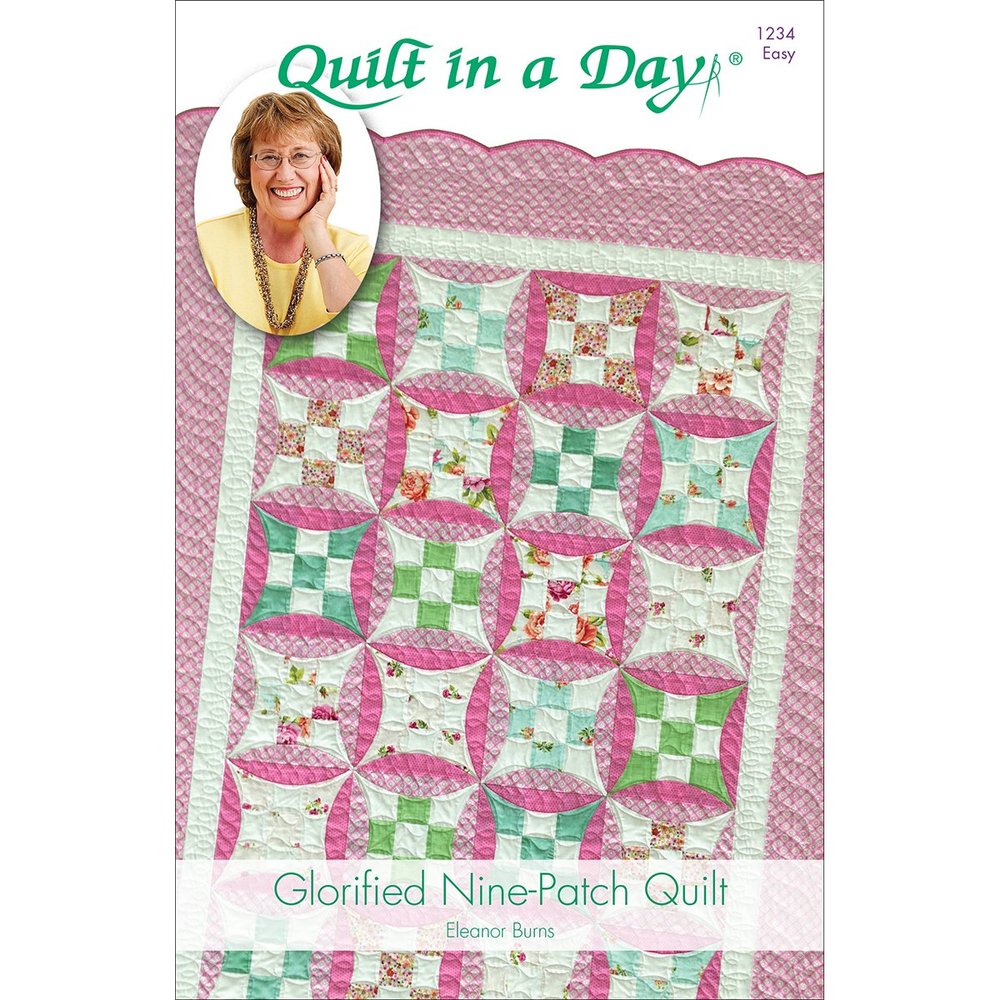 Glorified Nine-Patch Quilt: Eleanor Burns Signature Quilt Pattern