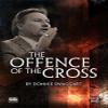 Donnie Swaggart - THE OFFENCE OF THE CROSS view 1