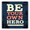 Be Your Own Hero Grunge Sticker for Scrapbooking, Planners, DIY Crafts, Albums, and Bullet Journals 50 Pack view 2