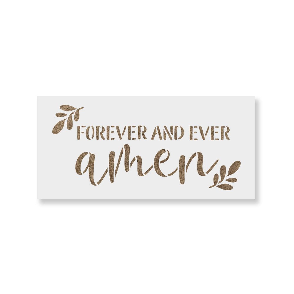Forever and Ever Amen Stencil - Versatile for Different Faiths and Beliefs, God Stencil