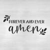 Forever and Ever Amen Stencil - Versatile for Different Faiths and Beliefs, God Stencil view 4