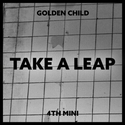 Golden Child 'Take A Leap' 4th Mini Album 2 Version SET CD+1p Poster+100p Booklet+1p Special Card+1p Phone Strap+1p Remover Sticker+3p PhotoCard+Message PhotoCard SET+Tracking Kpop Sealed