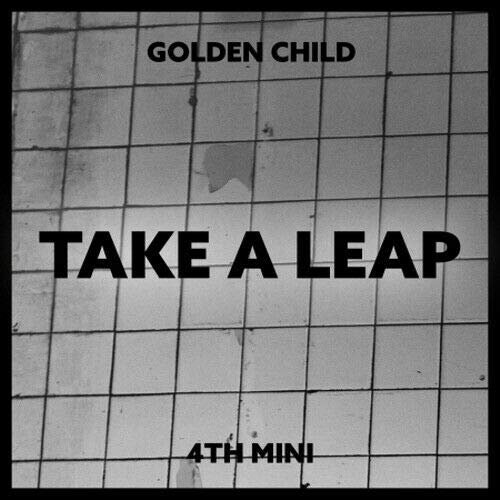 Golden Child 'Take A Leap' 4th Mini Album 2 Version SET CD+1p Poster+100p Booklet+1p Special Card+1p Phone Strap+1p Remover Sticker+3p PhotoCard+Message PhotoCard SET+Tracking Kpop Sealed