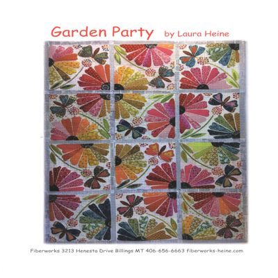 Fiberworks INC Garden Party Quilt Pattern By Laura Heine