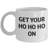 Get Your Ho Ho Ho On view 1