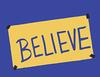 Believe Sign - Stretched Wrapped Canvas view 1