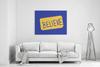 Believe Sign - Stretched Wrapped Canvas view 2