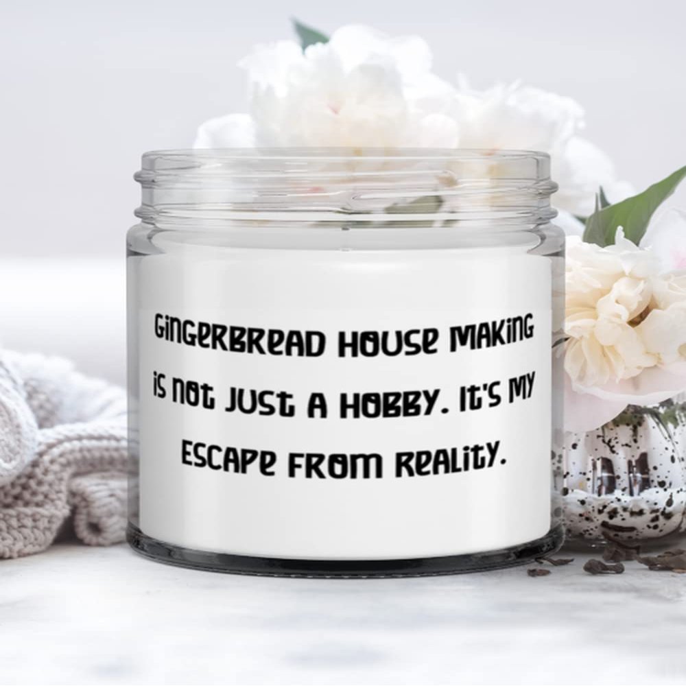 Sarcasm Gingerbread House Making Gifts, Gingerbread House Making is not Just a Hobby. It's My, Fancy Holiday Candle Gifts For Men Women