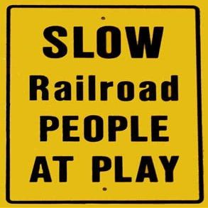 ArtFuzz RR-65 Slow Railroad People At Play Railroad Sign