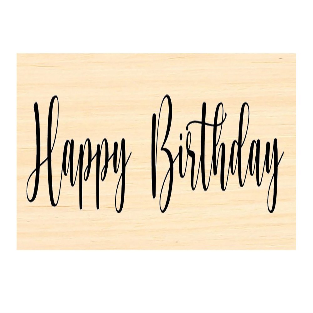 P132 Happy Birthday- Text- Sentiment- Rubber Stamp
