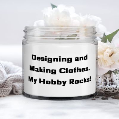 Designing and Making Clothes. My Hobby Rocks! Candle, Designing and Making Clothes, Inspire Gifts For Designing and Making Clothes