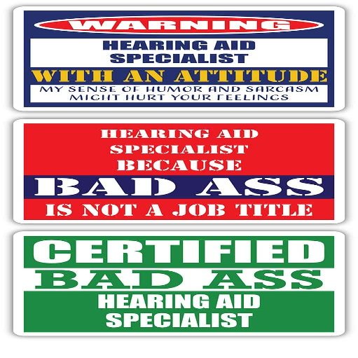 (x3) Certified Bad Ass Hearing Aid Specialist with an Attitude Stickers | Funny Occupation Job Career Gift Idea | 3M Vinyl Sticker Decals for laptops, Hard Hats, Windows