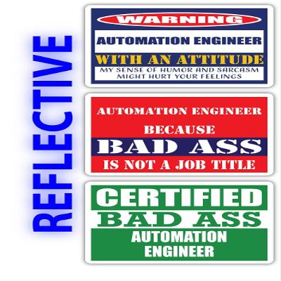 (x3) Certified Bad Ass Automation Engineer with an Attitude Stickers | Funny Occupation Job Career Gift Idea | 3M Reflective Vinyl Sticker Decals for laptops, Hard Hats, Windows