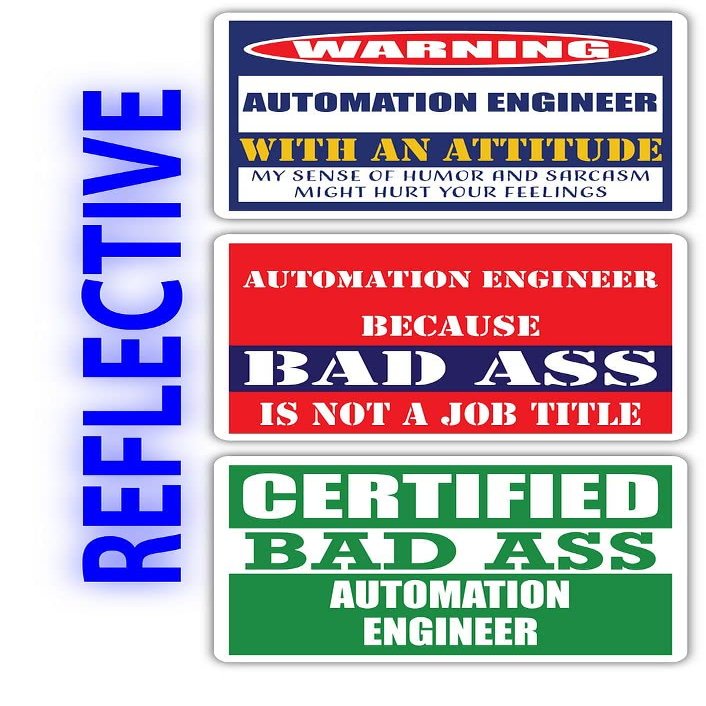 (x3) Certified Bad Ass Automation Engineer with an Attitude Stickers | Funny Occupation Job Career Gift Idea | 3M Reflective Vinyl Sticker Decals for laptops, Hard Hats, Windows