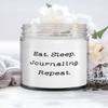 Eat. Sleep. Journaling. Repeat. Candle, Journaling, Perfect Gifts For Journaling view 1