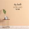 Stay Humble Work Hard Be Kind Vinyl Wall Decal Sticker - Inspirational Office Dcor - Motivational Wall Quote - Home Office Wall Decal - Living Room Wall Decal For Family Room - Wall Art Sign view 4