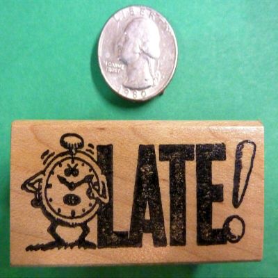 Wooden Mount Rubber Stamp for Card Making Teacher's "Late!" with Impatient Clock, Wood Mounted Teacher's Rubber Stamp