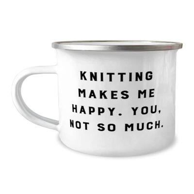 Inappropriate Knitting, Knitting Makes Me Happy. You, not so much., Brilliant Holiday 12oz Camper Mug From Friends