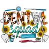 Dental Squad Sublimation Transfer, Ready to Press, Dental Assistant, DA, Dentist, Dental Hygienist, Dental Gift, Toothbrush, Tooth, Teeth (Adult x10) view 1