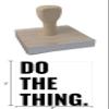 Infusion Do The Thing Rubber Stamp, 3 X 3 Wood Stamp view 4