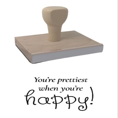 Infusion You're Prettiest When You're Happy Rubber Stamp, 2 X 3'' Wood Stamp