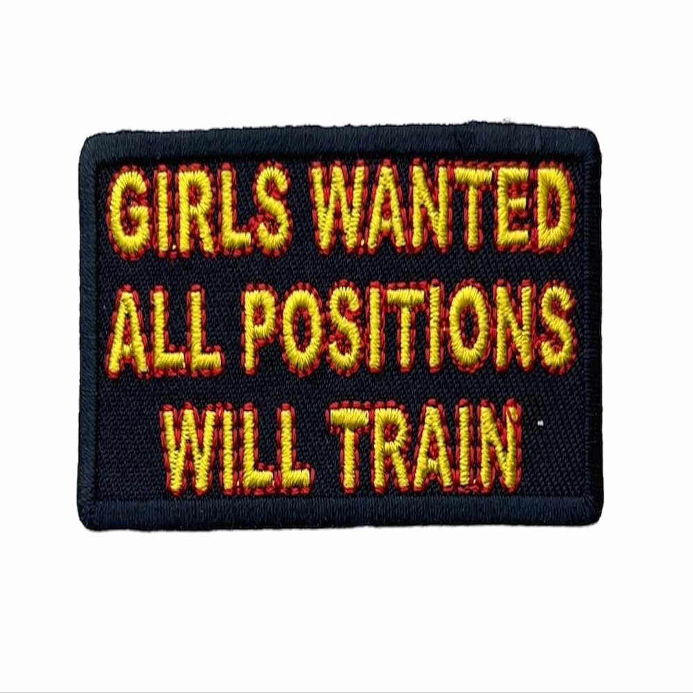 All Girls Wanted Will Train 3 inch Patch IV2947 F1D17L