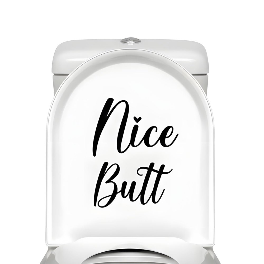 ZLKAPT Nice Butt Funny Toilet Vinyl Decal Decoration, Bathroom Decor Adult Humor, Funny Bathroom Sign, Gift for Her, Bathroom Wall Art, Nice Butt Art, 11"x4"