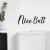 ZLKAPT Nice Butt Funny Toilet Vinyl Decal Decoration, Bathroom Decor Adult Humor, Funny Bathroom Sign, Gift for Her, Bathroom Wall Art, Nice Butt Art, 11"x4" view 2