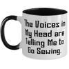 Cool Sewing Two Tone 11oz Mug, The Voices in My Head are Telling Me to Go Sewing, Joke for Friends, Holiday view 1