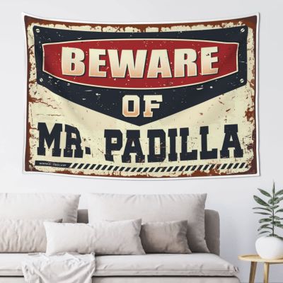 CakJuice Small Wall Tapestry Beware of Mr. Padilla Tapestry Stuff for Your Room Wall Decor for Dorm (Size : 100X150CM)