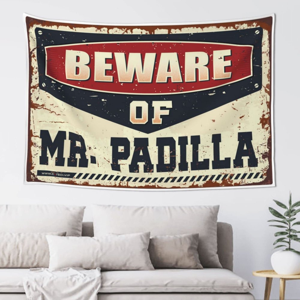 CakJuice Small Wall Tapestry Beware of Mr. Padilla Tapestry Stuff for Your Room Wall Decor for Dorm (Size : 100X150CM)