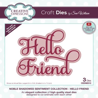 Creative Expressions Sue Wilson-Noble Shadowed Sentiment-Hello Friend-Craft, Metal, Largest die 8.4 x 10.8 cm