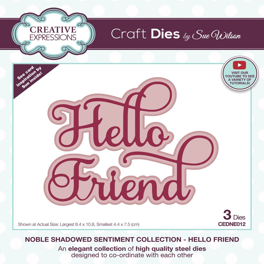 Creative Expressions Sue Wilson-Noble Shadowed Sentiment-Hello Friend-Craft, Metal, Largest die 8.4 x 10.8 cm