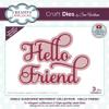Creative Expressions Sue Wilson-Noble Shadowed Sentiment-Hello Friend-Craft, Metal, Largest die 8.4 x 10.8 cm view 1