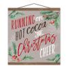 Creative Products Hot Cocoa and Christmas Cheer 16 x 16 Teak Hanging Canvas view 1